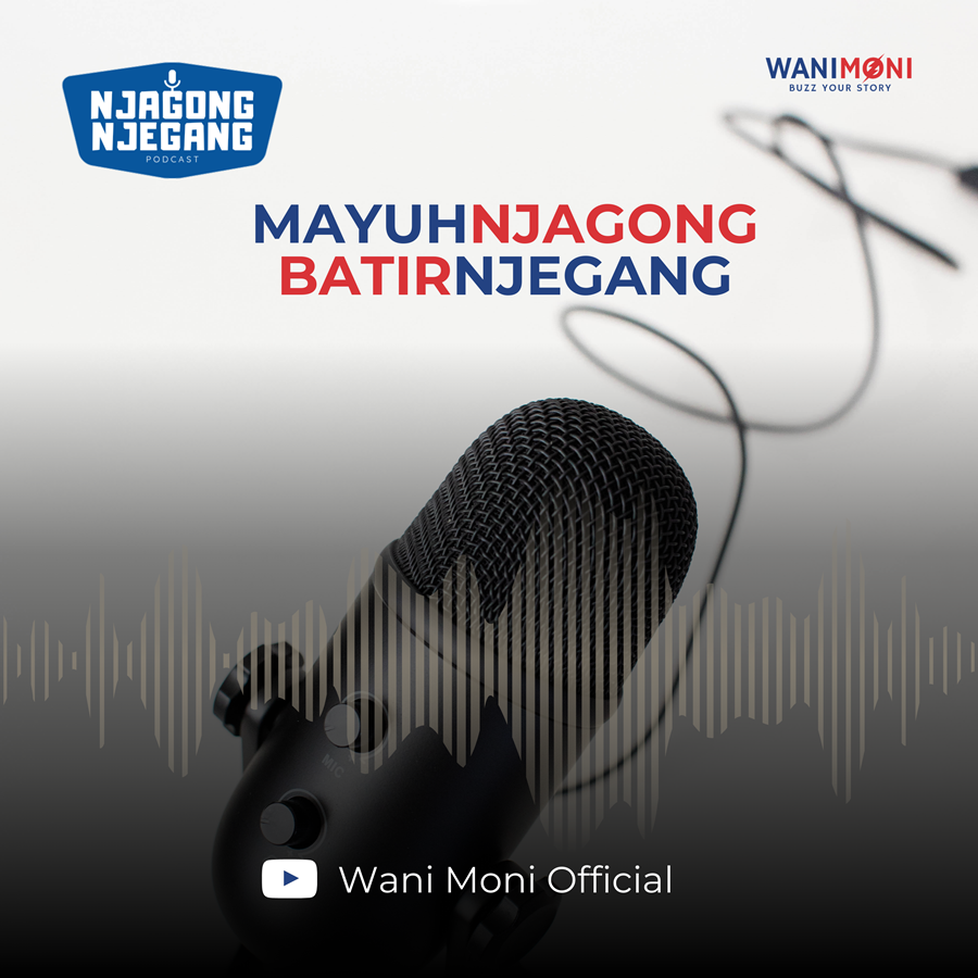 njagong-njegang-podcast-wanimoni-banyumasan-ngapak